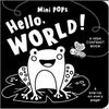 Mini Pops Board Book Hello World!