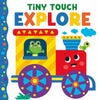 Tiny Touch Explore Board Book